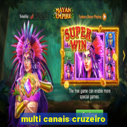 multi canais cruzeiro